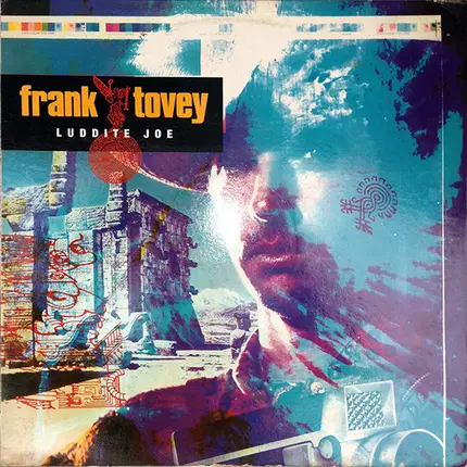 Frank Tovey - Luddite Joe