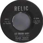 Frank Triolo - Ice Cream Baby