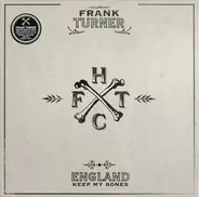 Frank Turner - England Keep My Bones  ● Tenth Anniversary Edition