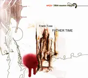 CD - Frank Tusa - Father Time - Digipak