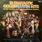 LP - Frank Valdor - 16 Fantastic Golden Latin Hits - Club Sonderauflage