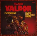 LP - Frank Valdor - Evergreens Unter Südlicher Sonne