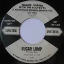 7inch Vinyl Single - Frank Verna With The Playboys - Sugar Lump