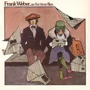 Frank Weber - ...As The Time Flies