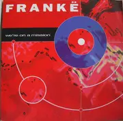 12inch Vinyl Single - Frankë - We're On A Mission