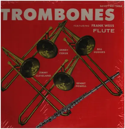 Frank Wess , Henry Coker , Bill Hughes , Jimmy Cleveland , Benny Powell - Trombones