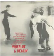 Frank Wess , John Coltrane , Paul Quinichette , Mal Waldron , Doug Watkins , Art Taylor - Wheelin' & Dealin'