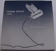 Frank Wolff , Frankfurter Kurorchester - Frank Wolff Solo Und Kurorchester