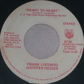 Frank X. Loconto , Jennifer Geiger - Heart To Heart / Crying Over You