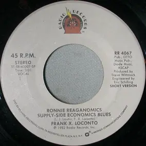 Frank X. Loconto - Ronnie Reaganomics Supply-Side Economics Blues