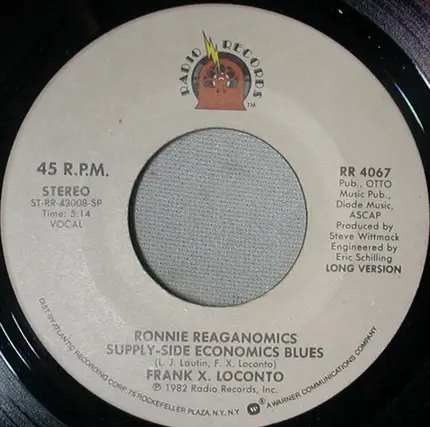 Frank X. Loconto - Ronnie Reaganomics Supply-Side Economics Blues