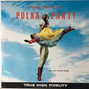 LP - Frank Yankovic And His Orchestra / Victor Zembruski And His Orchestra - Polka Party - Mono
