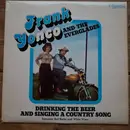 LP - Frank Yonco And The Everglades - Drinking The Beer And Singing A Country Song - Stereo