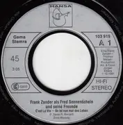 7inch Vinyl Single - Frank Zander Als Fred Sonnenschein - C'Est La Vie - So Ist Nun Mal Das Leben
