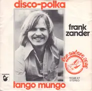 Frank Zander - Disco-Polka / Tango Mungo