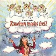 Frank Zander - Rauchen Macht Frei