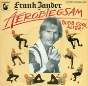 7inch Vinyl Single - Frank Zander - Aerobiegsam