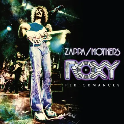 Frank Zappa / The Mothers - The Roxy Performances
