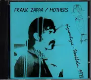 Frank Zappa / The Mothers - Piquantique - Stockholm 1973