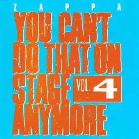 Frank Zappa - You Can't Do That On Stage Anymore Vol. 4