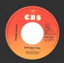 7inch Vinyl Single - Frank Zappa - Dancin' Fool - No cover