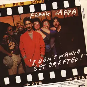 Frank Zappa - I Don't Wanna Get Drafted! / Ancient Armaments