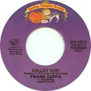 7inch Vinyl Single - Frank Zappa & Moon Zappa - Valley Girl