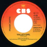 7inch Vinyl Single - Frank Zappa & Moon Zappa - Valley Girl