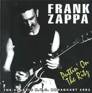 Frank Zappa - Puttin' On The Ritz (The Classic N.Y.C. Broadcast 1981)