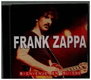 Frank Zappa - Bienvenue En Suisse