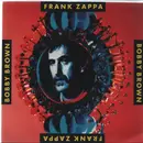 7inch Vinyl Single - Frank Zappa - Bobby Brown