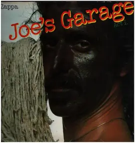 Frank Zappa - Joe's Garage Act I