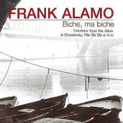 Frank Alamo - Biche, Ma Biche