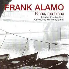 Frank Alamo - Biche, Ma Biche