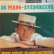 LP - Frank Barcley His Piano And Rhythm - 36 Piano-Evergreens (Potpourri)
