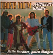 Frank Baum & Country Green - Hallo Nachbar, Guten Morgen