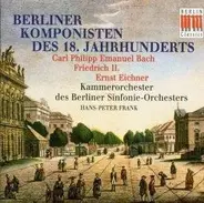 Frank - Berliner Komponisten des 18. Jahrhunderts - Werke von Carl Philipp Emanuel Bach - Friedrich II. von