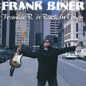 Frank Biner - Frankie B. is Back in Town