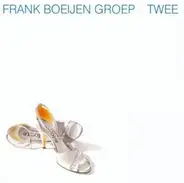 Frank Boeijen Groep - Twee