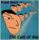 LP - Frank Black - The Cult Of Ray