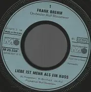 7inch Vinyl Single - Frank Brehm - Liebe Ist Mehr Als Ein Kuss