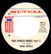 Frank Cappelli - Star Spangled America (Part I) / Star Spangled America (Part II)