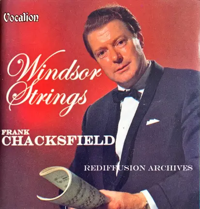 Frank Chacksfield And The Windsor Strings - Frank Chacksfield & The Windsor Strings: Rediffusion Archives