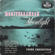 Frank Chacksfield & His Orchestra - Mediterranean Moonlight