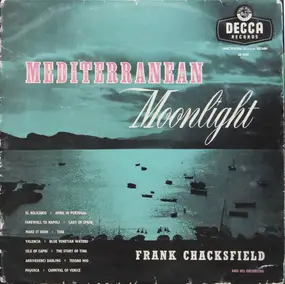 Frank Chacksfield & His Orchestra - Mediterranean Moonlight