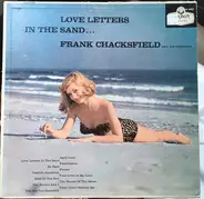 Frank Chacksfield & His Orchestra - Love Letters In The Sand...