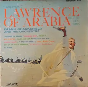 Frank Chacksfield & His Orchestra - Theme From Lawrence Of Arabia And Other Great Themes