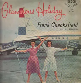 Frank Chacksfield & His Orchestra - Glamorous Holiday