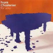 Frank Chastenier - For You