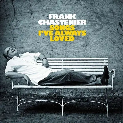 Frank Chastenier - Songs I've Always Loved